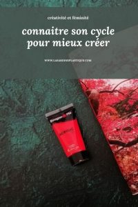 connaitre son cycle pour mieux créer